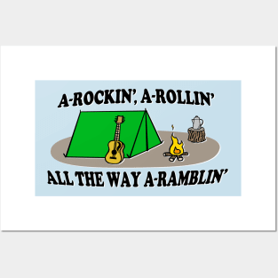 A-Rockin', A-Rollin', All The Way A-Ramblin'! Posters and Art